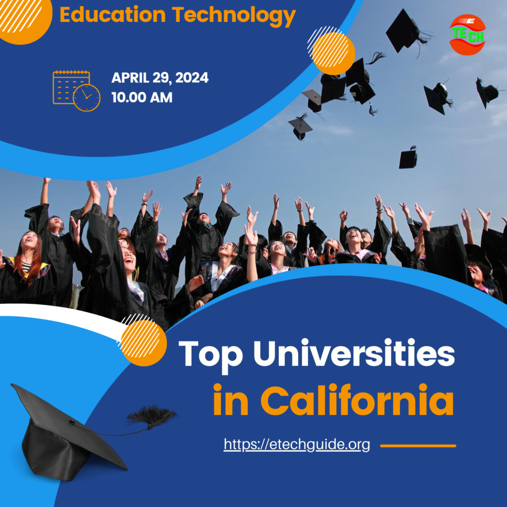 universities in california; top universities in california; computer science programs in california; etech guide; education technology;